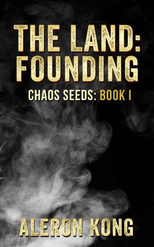 [Chaos Seeds 01] • The Land · Founding